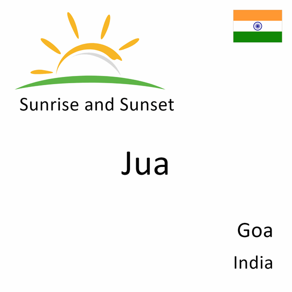 Sunrise and sunset times for Jua, Goa, India