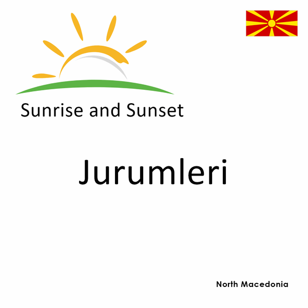 Sunrise and sunset times for Jurumleri, North Macedonia