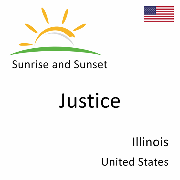 Sunrise and sunset times for Justice, Illinois, United States