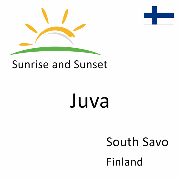 Sunrise and sunset times for Juva, South Savo, Finland