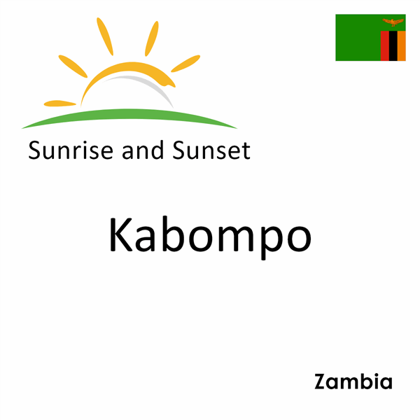 Sunrise and sunset times for Kabompo, Zambia