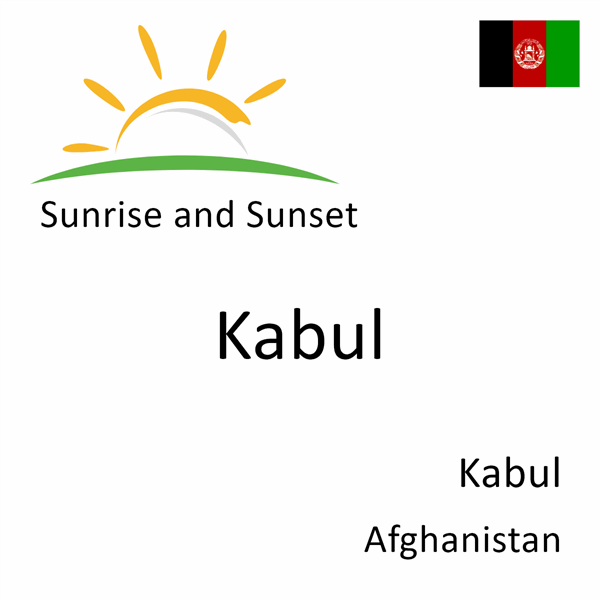 Sunrise and sunset times for Kabul, Kabul, Afghanistan