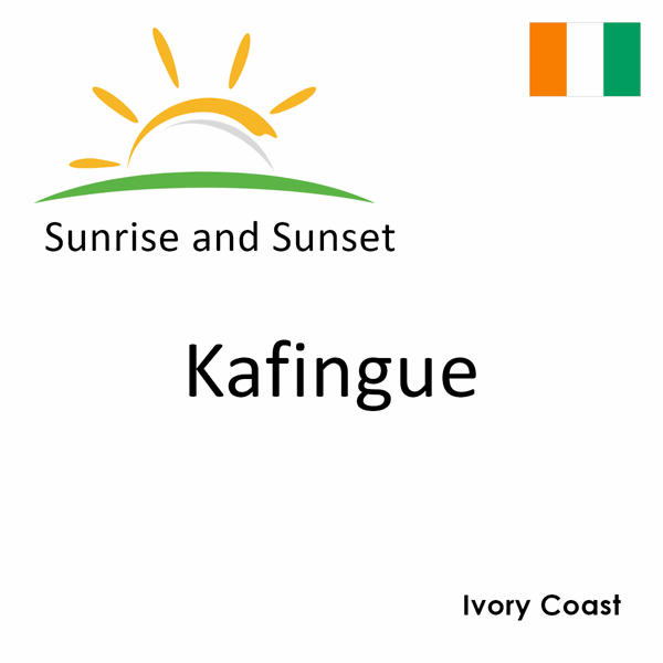 Sunrise and sunset times for Kafingue, Ivory Coast