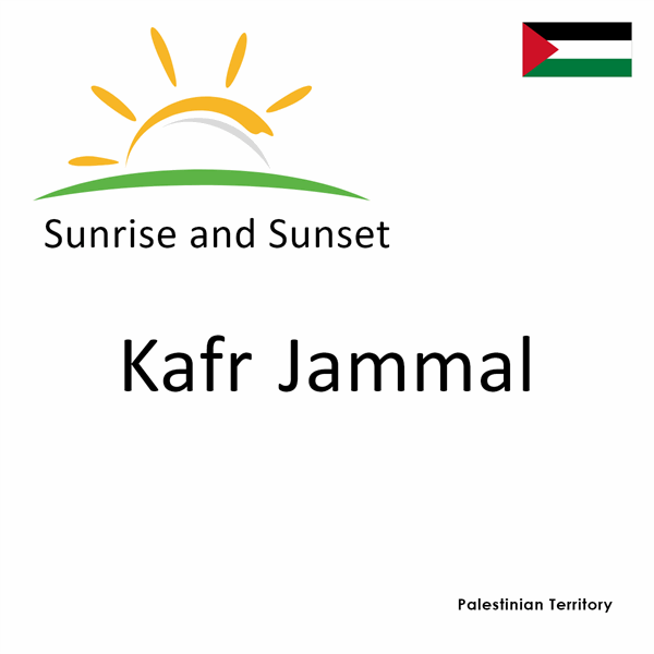 Sunrise and sunset times for Kafr Jammal, Palestinian Territory