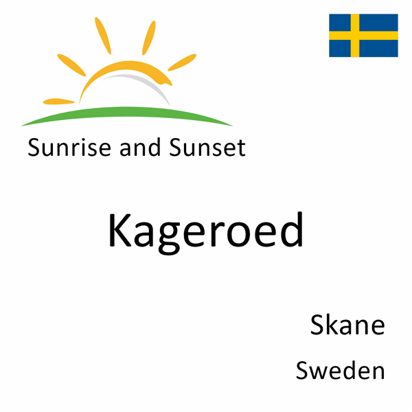 Sunrise and sunset times for Kageroed, Skane, Sweden