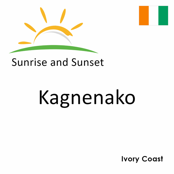 Sunrise and sunset times for Kagnenako, Ivory Coast