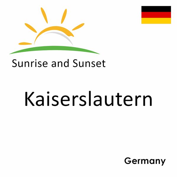 Sunrise and sunset times for Kaiserslautern, Germany