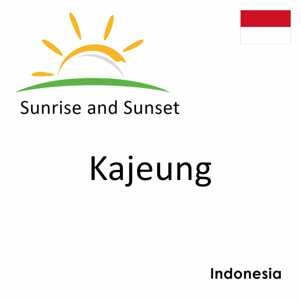 Sunrise and sunset times for Kajeung, Indonesia