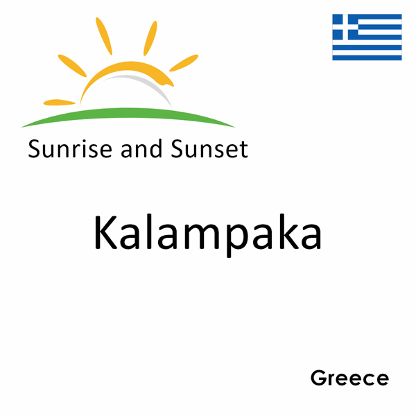 Sunrise and sunset times for Kalampaka, Greece