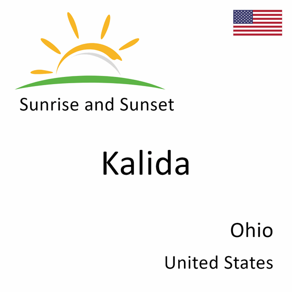 Sunrise and sunset times for Kalida, Ohio, United States