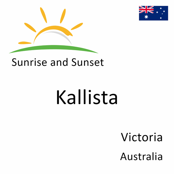 Sunrise and sunset times for Kallista, Victoria, Australia