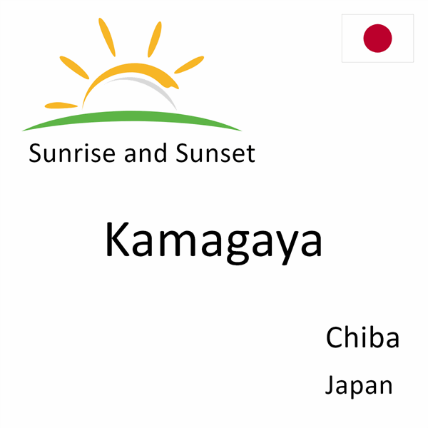 Sunrise and sunset times for Kamagaya, Chiba, Japan