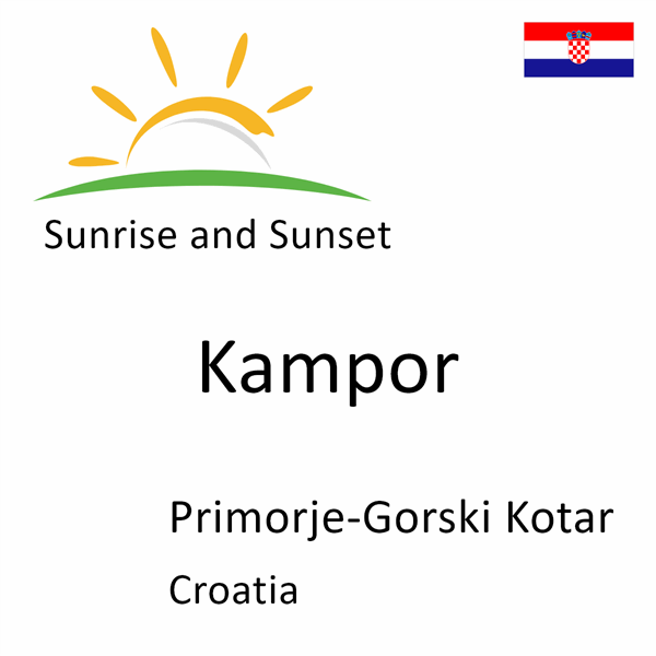 Sunrise and sunset times for Kampor, Primorje-Gorski Kotar, Croatia