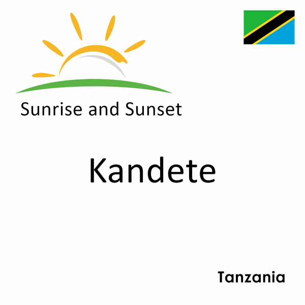 Sunrise and sunset times for Kandete, Tanzania