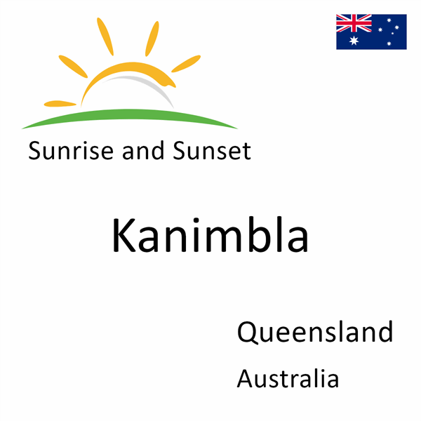 Sunrise and sunset times for Kanimbla, Queensland, Australia