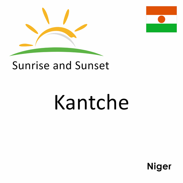 Sunrise and sunset times for Kantche, Niger