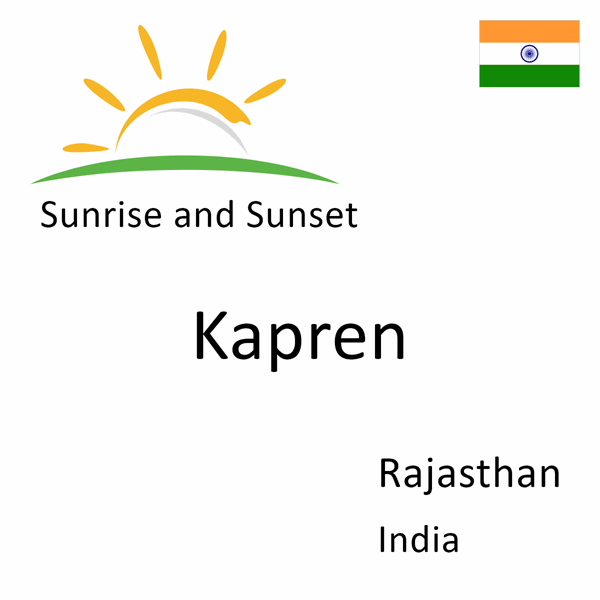 Sunrise and sunset times for Kapren, Rajasthan, India