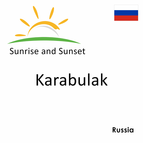 Sunrise and sunset times for Karabulak, Russia