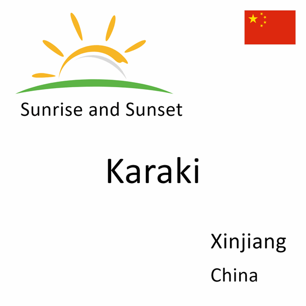 Sunrise and sunset times for Karaki, Xinjiang, China