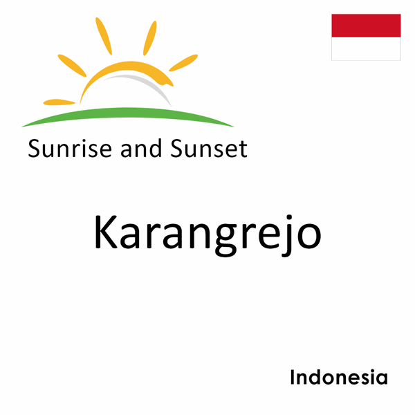 Sunrise and sunset times for Karangrejo, Indonesia