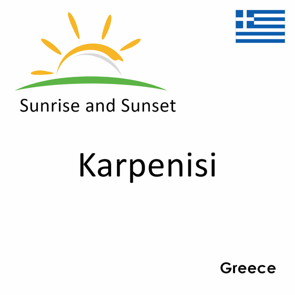 Sunrise and sunset times for Karpenisi, Greece