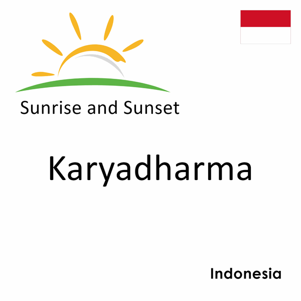 Sunrise and sunset times for Karyadharma, Indonesia