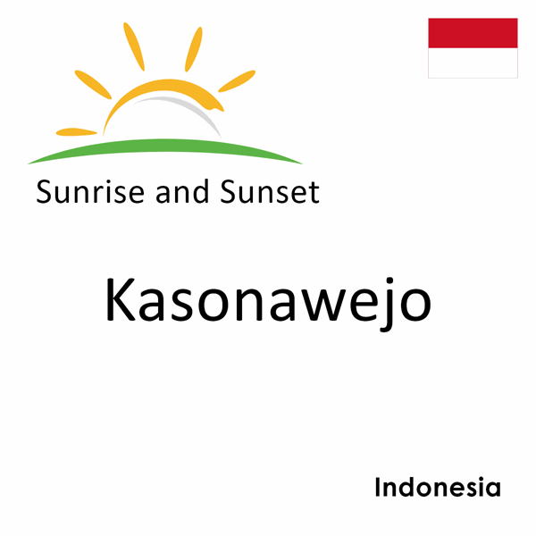 Sunrise and sunset times for Kasonawejo, Indonesia