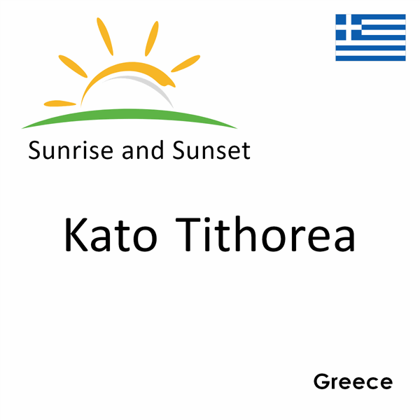 Sunrise and sunset times for Kato Tithorea, Greece