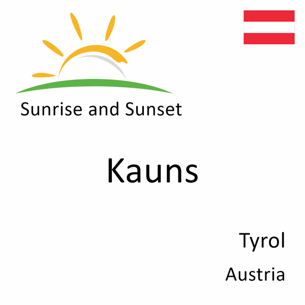 Sunrise and sunset times for Kauns, Tyrol, Austria