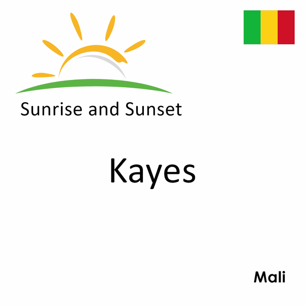 Sunrise and sunset times for Kayes, Mali