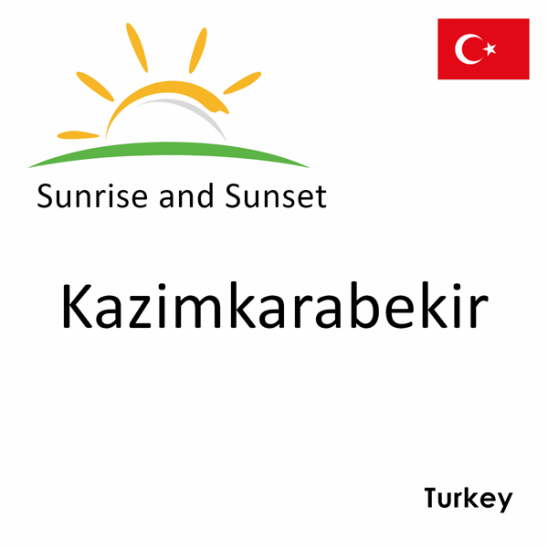 Sunrise and sunset times for Kazimkarabekir, Turkey