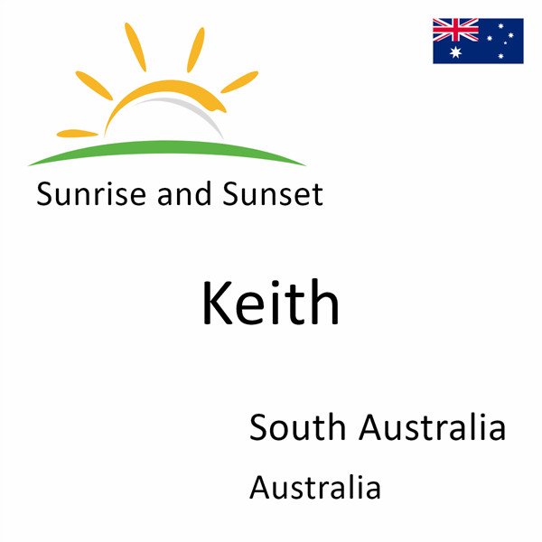 Sunrise and sunset times for Keith, South Australia, Australia