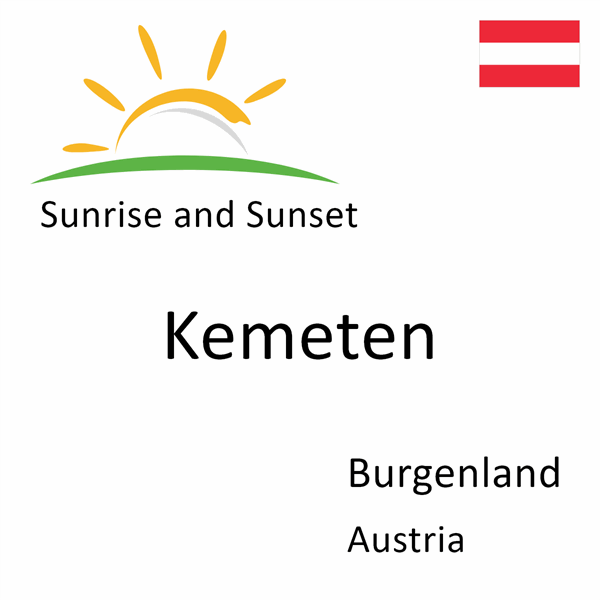 Sunrise and sunset times for Kemeten, Burgenland, Austria