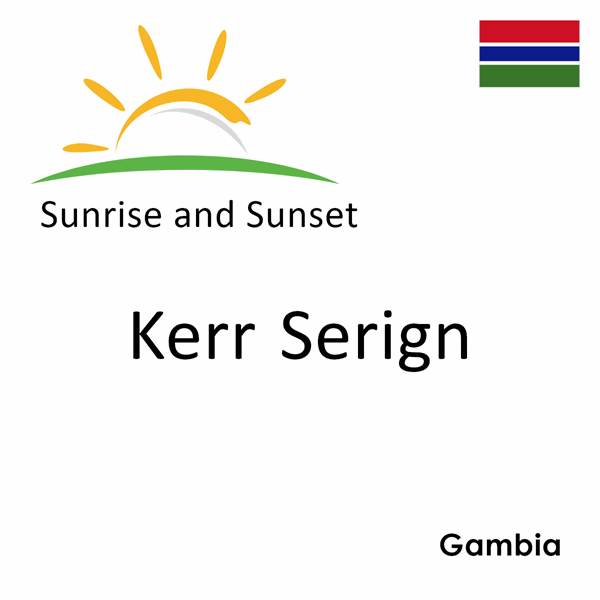 Sunrise and sunset times for Kerr Serign, Gambia