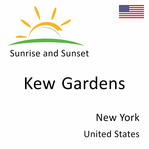 Sunrise and sunset times for Kew Gardens, New York, United States