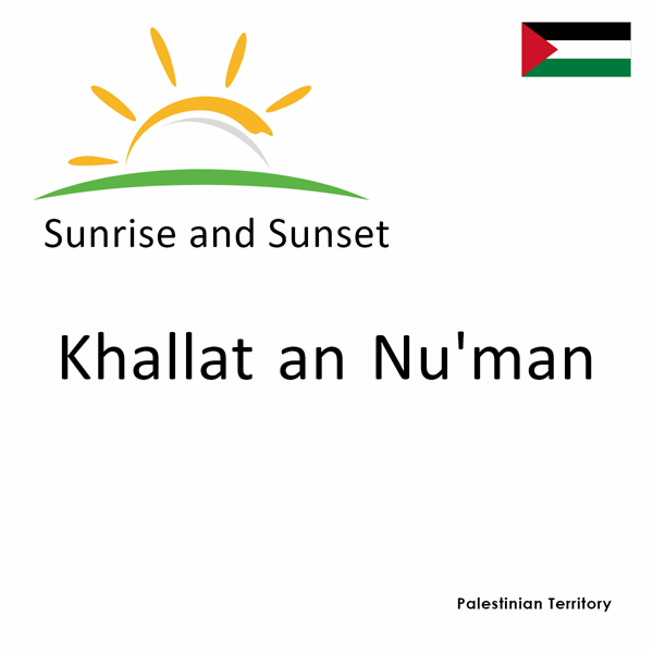 Sunrise and sunset times for Khallat an Nu'man, Palestinian Territory