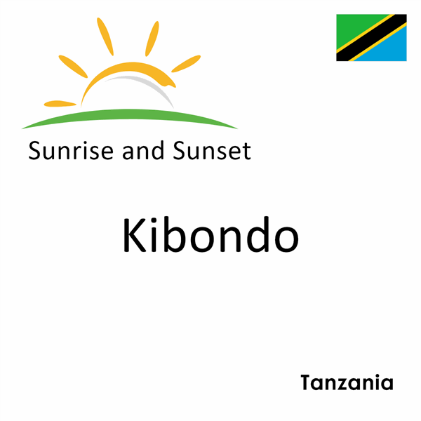 Sunrise and sunset times for Kibondo, Tanzania