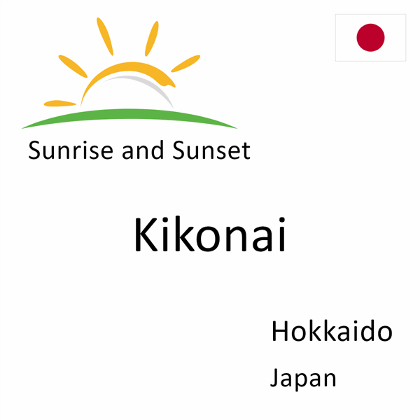 Sunrise and sunset times for Kikonai, Hokkaido, Japan