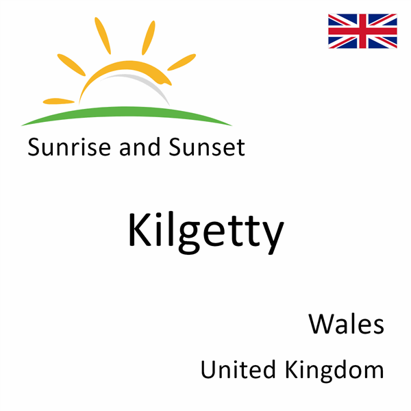 Sunrise and sunset times for Kilgetty, Wales, United Kingdom