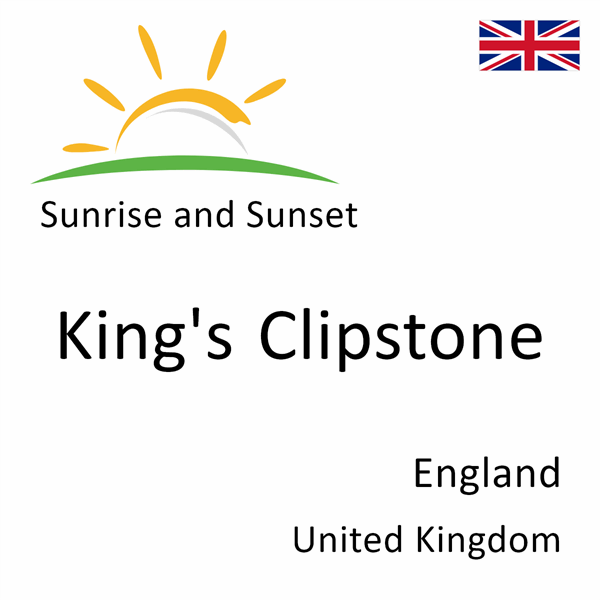 Sunrise and sunset times for King's Clipstone, England, United Kingdom