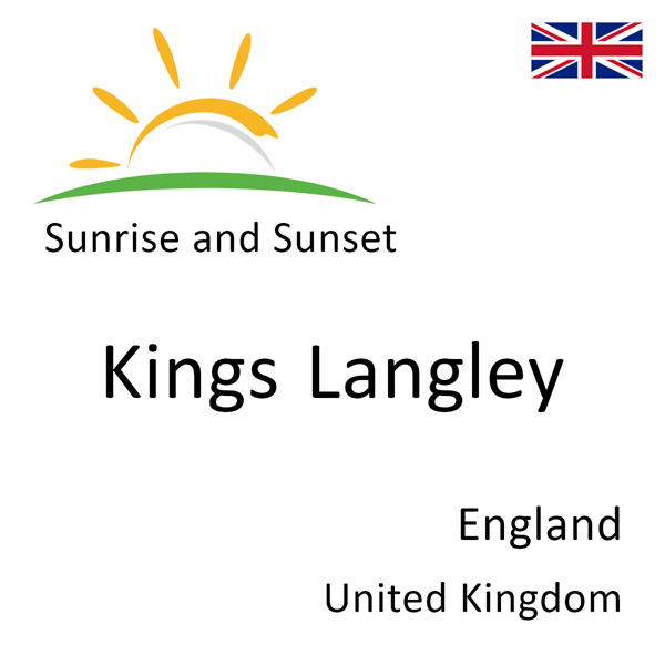 Sunrise and sunset times for Kings Langley, England, United Kingdom