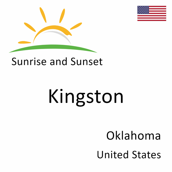 Sunrise and sunset times for Kingston, Oklahoma, United States