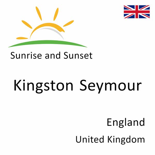 Sunrise and sunset times for Kingston Seymour, England, United Kingdom