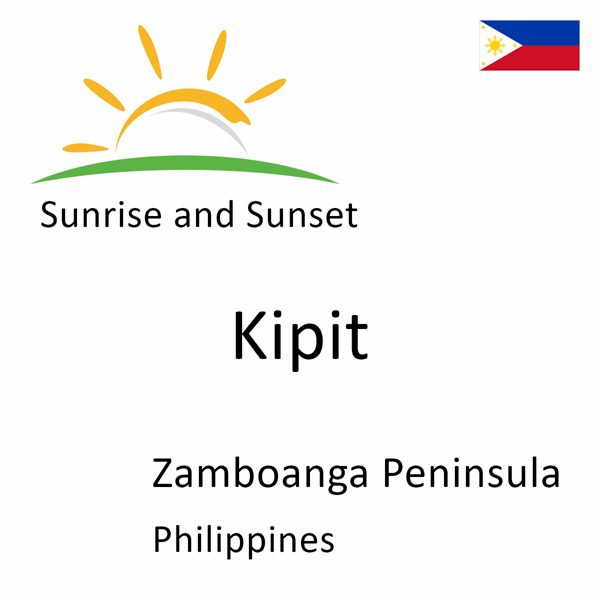 Sunrise and sunset times for Kipit, Zamboanga Peninsula, Philippines