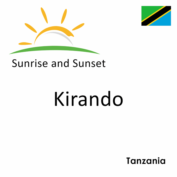 Sunrise and sunset times for Kirando, Tanzania