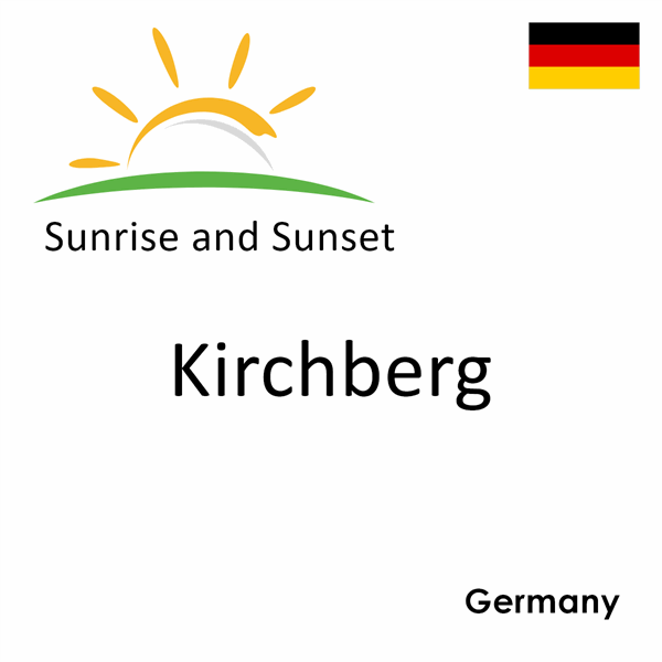 Sunrise and sunset times for Kirchberg, Germany