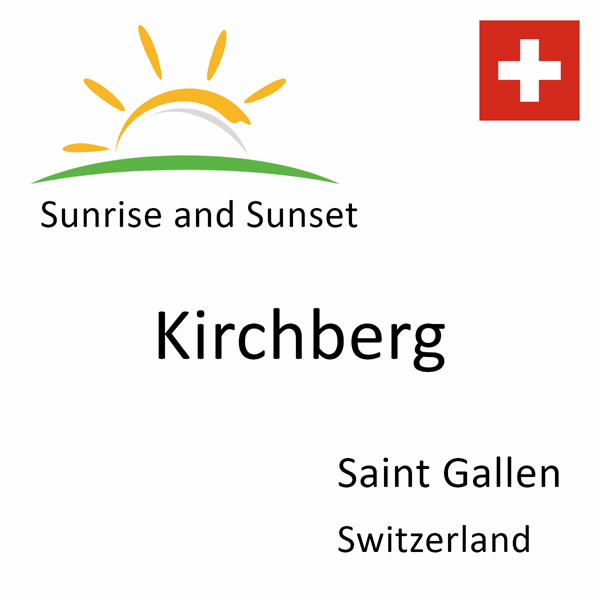 Sunrise and sunset times for Kirchberg, Saint Gallen, Switzerland