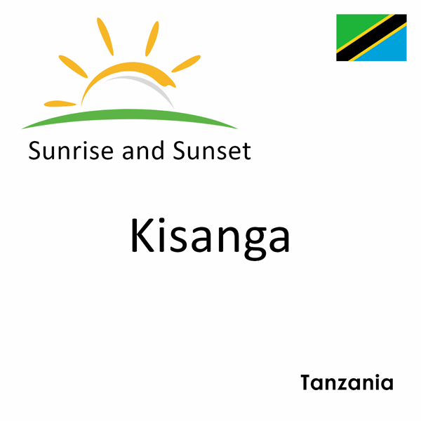 Sunrise and sunset times for Kisanga, Tanzania