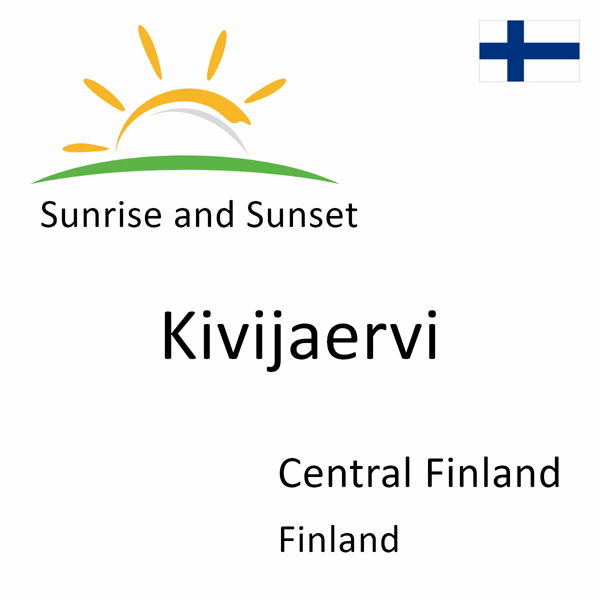 Sunrise and sunset times for Kivijaervi, Central Finland, Finland