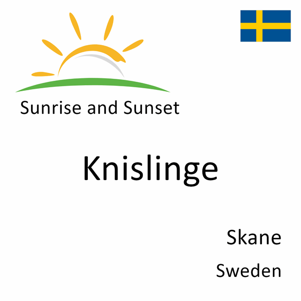 Sunrise and sunset times for Knislinge, Skane, Sweden